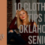 What to wear, 10 clothing tips for Oklahoma Seniors